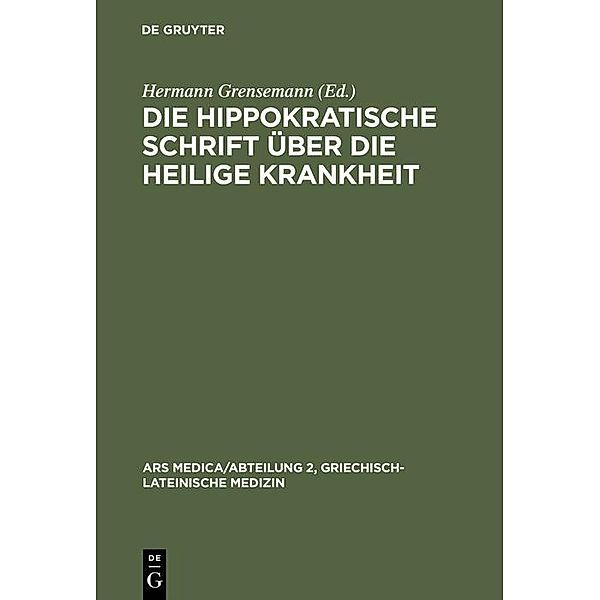 Die hippokratische Schrift Über die heilige Krankheit / Ars Medica / Abteilung 2, Griechisch-lateinische Medizin Bd.1