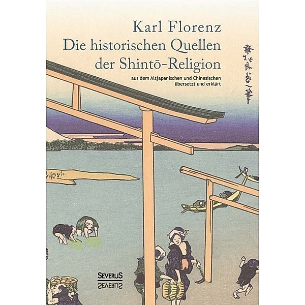 Die historischen Quellen der Shinto-Religion, Karl Florenz