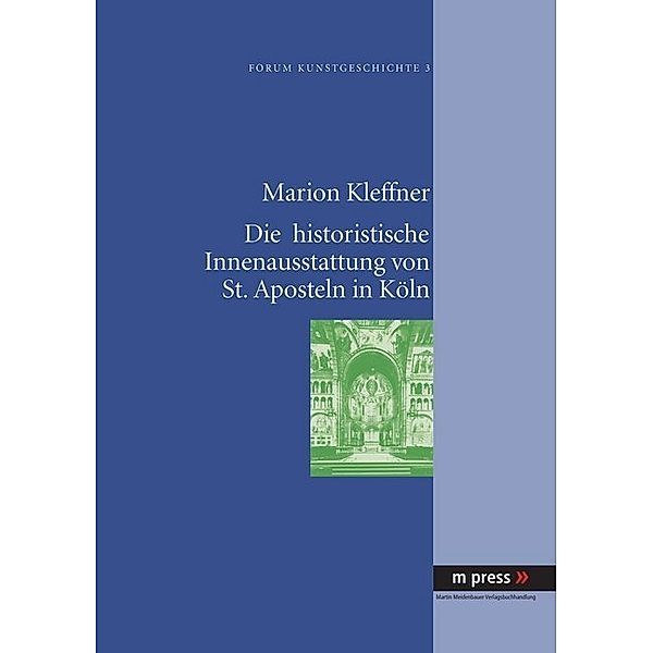 Die historistische Innenausstattung von St. Aposteln in Köln, Marion Kleffner