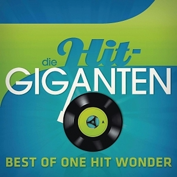 Die Hit Giganten Best Of One Hit Wonder, Various