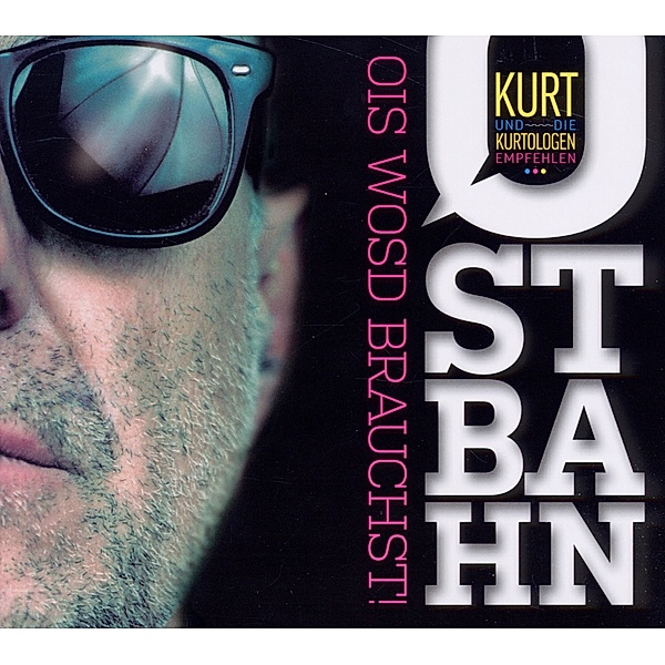 Die Hits, Kurt Ostbahn