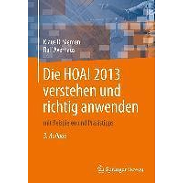 Die HOAI 2013 verstehen und richtig anwenden, Klaus D. Siemon, Ralf Averhaus