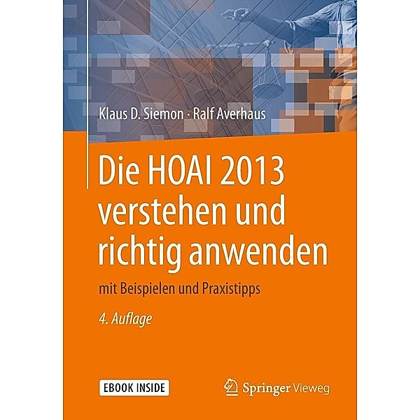 Die HOAI 2013 verstehen und richtig anwenden, Klaus D. Siemon, Ralf Averhaus