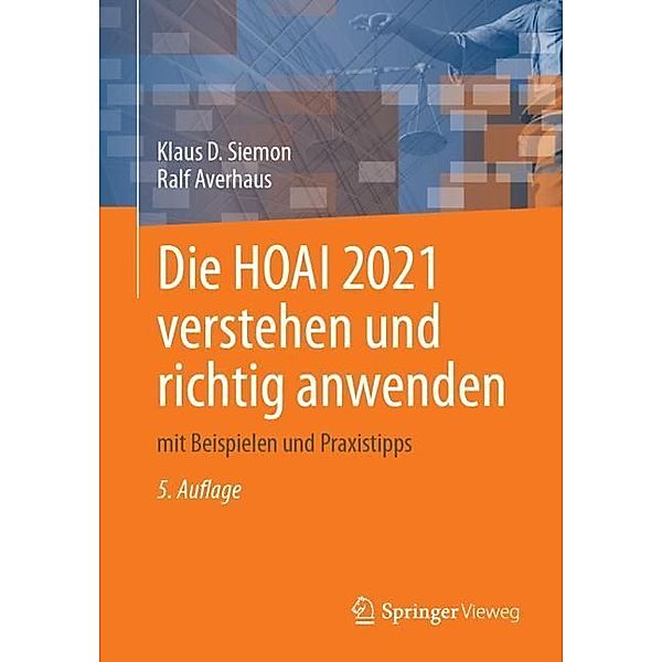 Die HOAI 2021 verstehen und richtig anwenden, Klaus D. Siemon, Ralf Averhaus