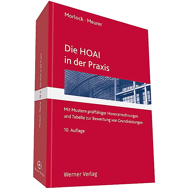 Die HOAI in der Praxis, Alfred Morlock, Karsten Meurer