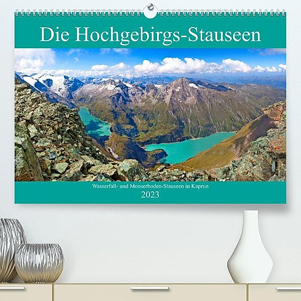 Die Hochgebirgs-Stauseen (Premium, hochwertiger DIN A2 Wandkalender 2023, Kunstdruck in Hochglanz), Christa Kramer