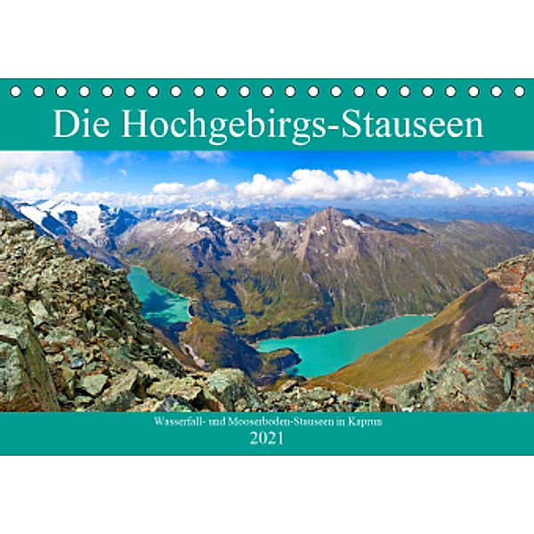 Die Hochgebirgs-Stauseen (Tischkalender 2021 DIN A5 quer), Christa Kramer