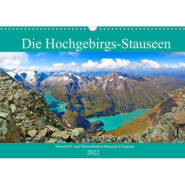 Die Hochgebirgs-Stauseen (Wandkalender 2022 DIN A3 quer), Christa Kramer