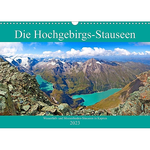 Die Hochgebirgs-Stauseen (Wandkalender 2023 DIN A3 quer), Christa Kramer