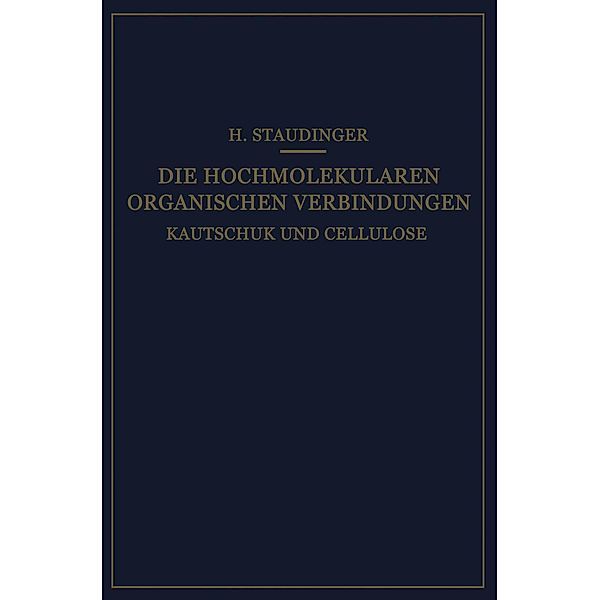 Die Hochmolekularen Organischen Verbindungen, Hermann Staudinger