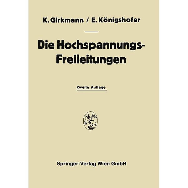 Die Hochspannungs-Freileitungen, Karl Girkmann, Erwin Königshofer