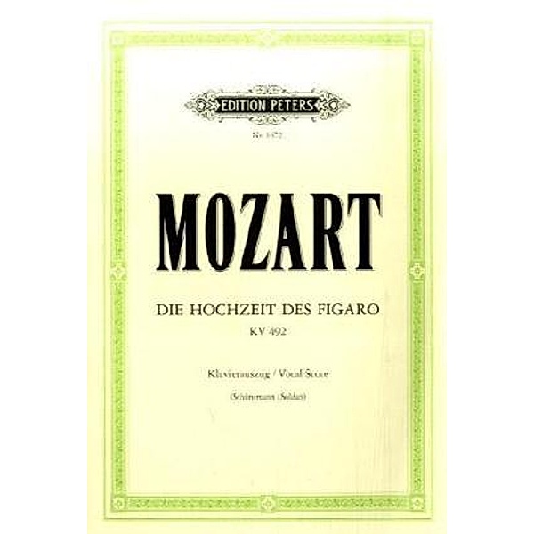 Die Hochzeit des Figaro, KV 492, Klavierauszug, Wolfgang Amadeus Mozart