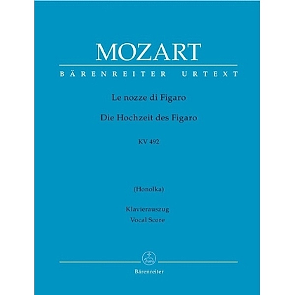 Die Hochzeit des Figaro KV 492, Klavierauszug, Wolfgang Amadeus Mozart