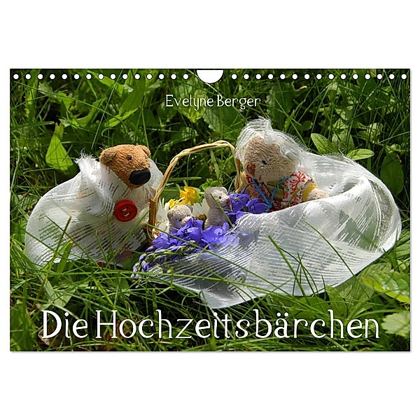 Die Hochzeitsbärchen (Wandkalender 2024 DIN A4 quer), CALVENDO Monatskalender, Evelyne Berger