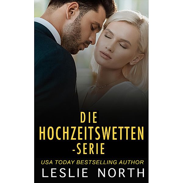 Die Hochzeitswetten-Serie, Leslie North