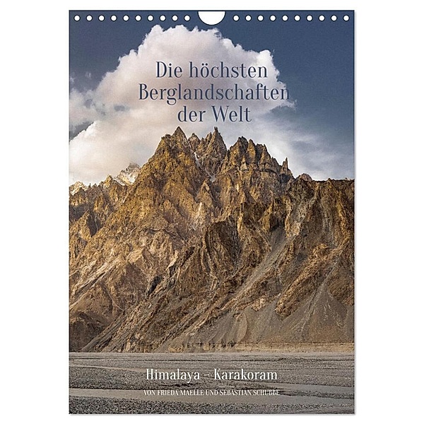 Die höchsten Gebirgslandschaften der Welt Himalaya-Karakoram (Wandkalender 2024 DIN A4 hoch), CALVENDO Monatskalender, Sebastian Schubbe