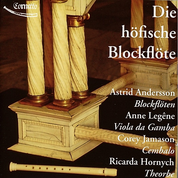 Die Höfische Blockflöte, A. Andersson, A. Legene, C. Jamason, R. Hornych