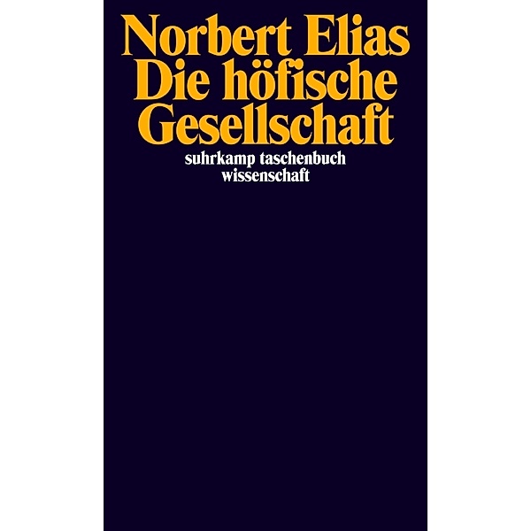 Die höfische Gesellschaft, Norbert Elias