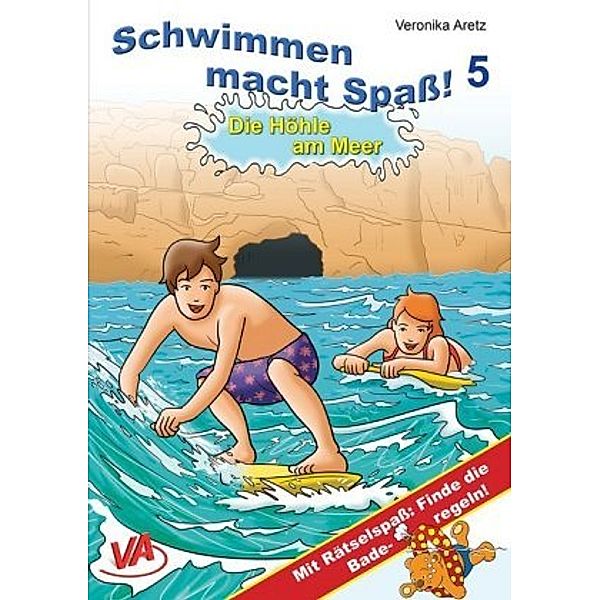 Die Höhle am Meer / Schwimmen macht Spass Bd.5, Veronika Aretz