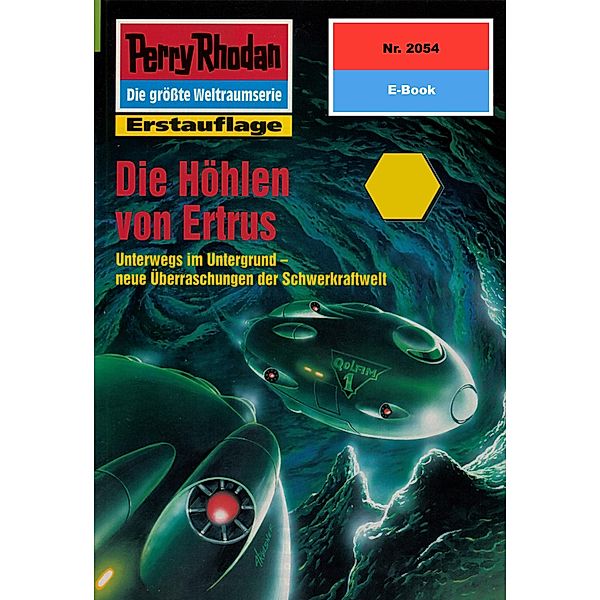 Die Höhlen von Ertrus (Heftroman) / Perry Rhodan-Zyklus Die Solare Residenz Bd.2054, Arndt Ellmer