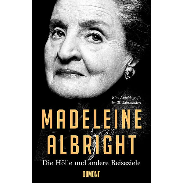 Die Hölle und andere Reiseziele, Madeleine Albright