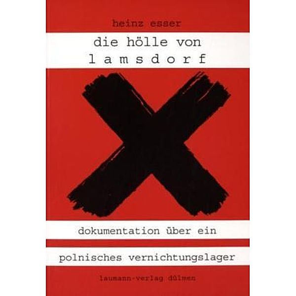 Die Hölle von Lamsdorf, Heinz Esser