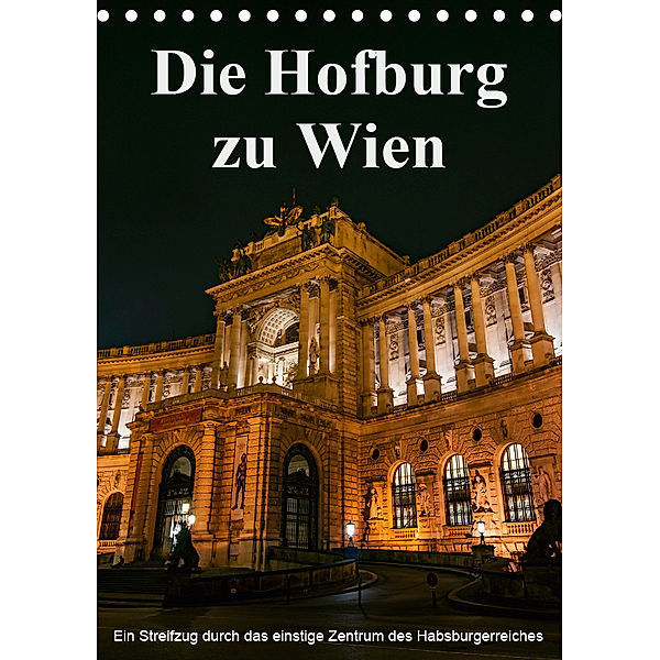 Die Hofburg zu WienAT-Version (Tischkalender 2019 DIN A5 hoch), Alexander Bartek