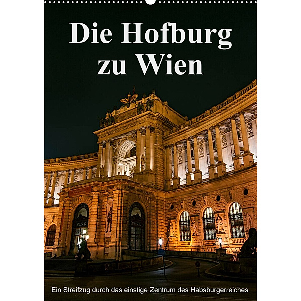 Die Hofburg zu WienAT-Version  (Wandkalender 2023 DIN A2 hoch), Alexander Bartek