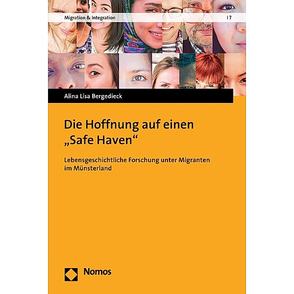 Die Hoffnung auf einen Safe Haven / Migration & Integration Bd.7, Alina Lisa Bergedieck