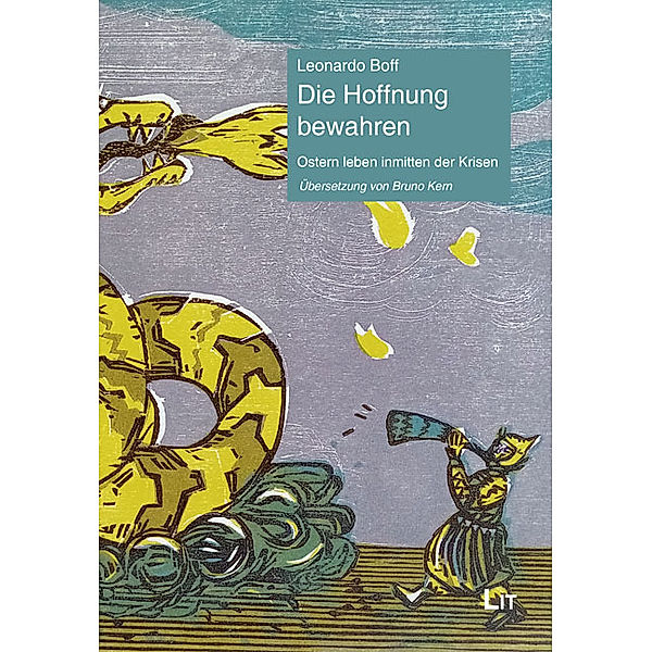 Die Hoffnung bewahren, Leonardo Boff