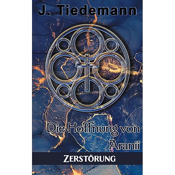 Die Hoffnung von Aranii, J. Tiedemann