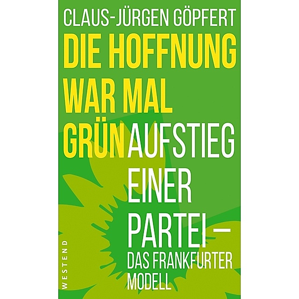 Die Hoffnung war mal grün, Claus-Jürgen Göpfert