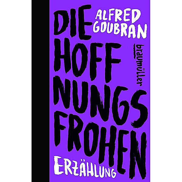 Die Hoffnungsfrohen, Alfred Goubran