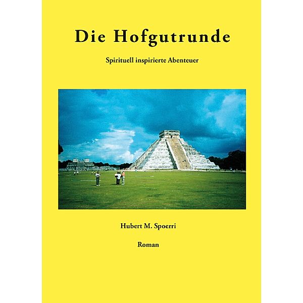 Die Hofgutrunde, Hubert M. Spoerri