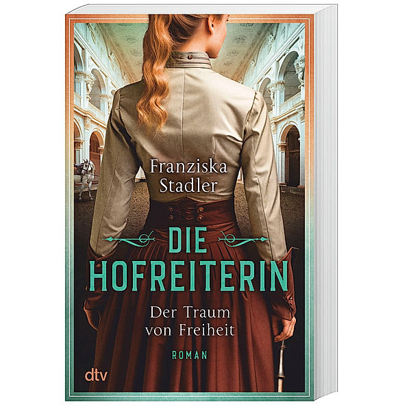 Die Hofreiterin - Der Traum von Freiheit, Franziska Stadler