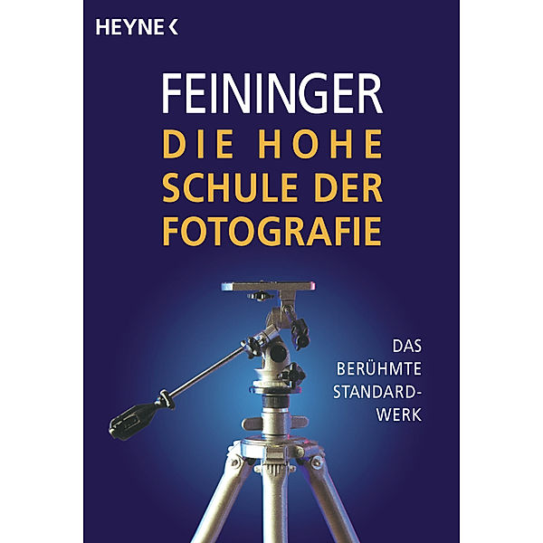 Die hohe Schule der Fotografie, Andreas Feininger