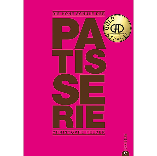 Die hohe Schule der Patisserie, Christophe Felder