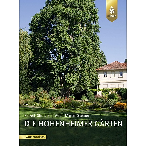 Die Hohenheimer Gärten, Robert Gliniars, Adolf Martin Steiner