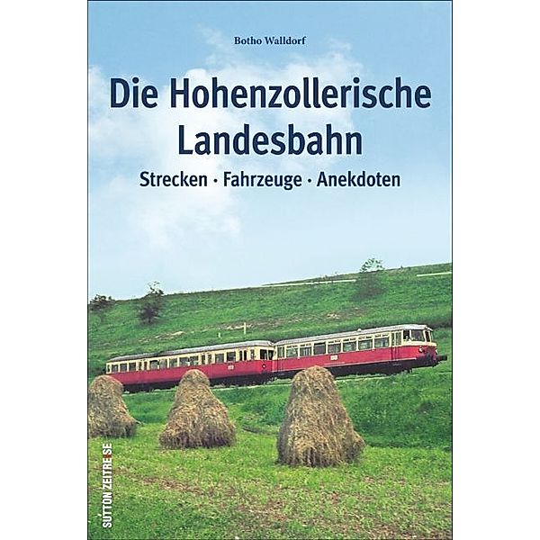 Die Hohenzollerische Landesbahn, Botho Walldorf