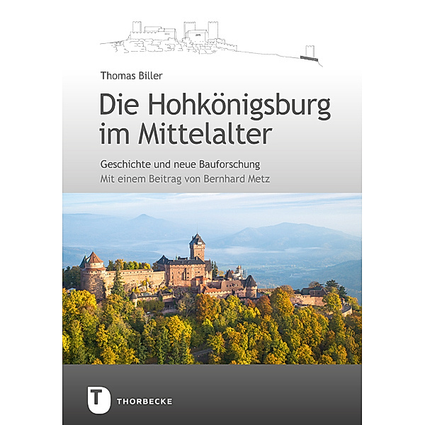 Die Hohkönigsburg im Mittelalter, Thomas Biller