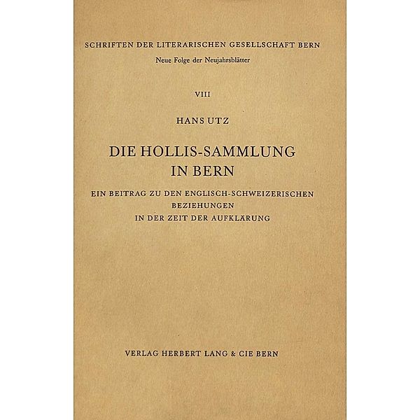 Die Hollis-Sammlung in Bern, Hans Utz