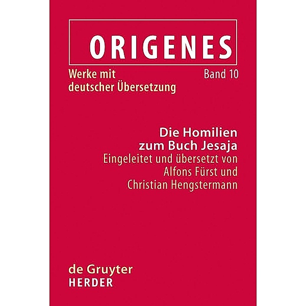 Die Homilien zum Buch Jesaja / Origenes. Werke mit deutscher Übersetzung