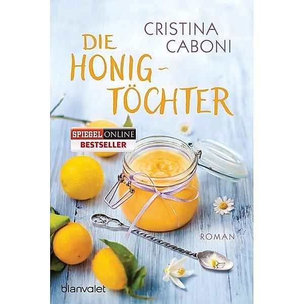Die Honigtöchter, Cristina Caboni