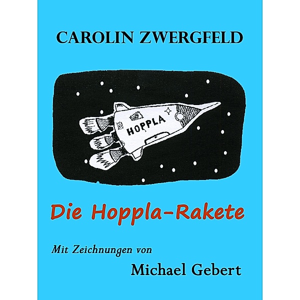 Die Hoppla-Rakete, Carolin Zwergfeld