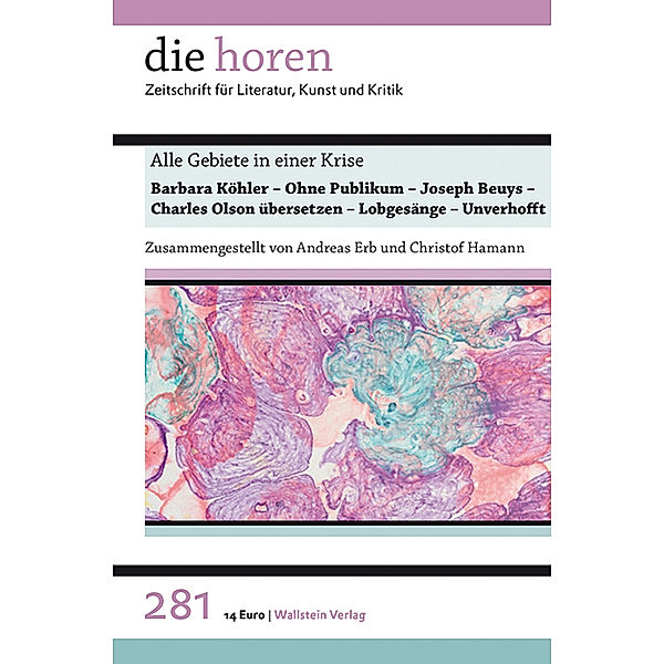 die horen. Zeitschrift für Literatur, Kunst und Kritik / 281, 66. Jahrgang / Alle Gebiete in einer Krise