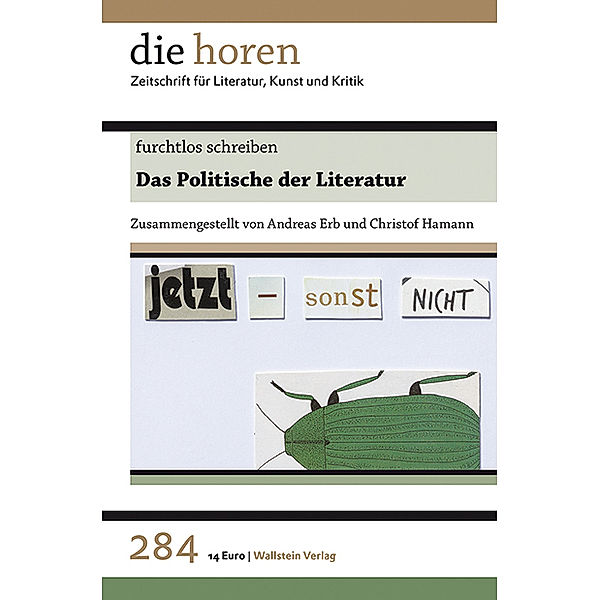 die horen. Zeitschrift für Literatur, Kunst und Kritik / 284, 66. Jahrgang / furchtlos schreiben