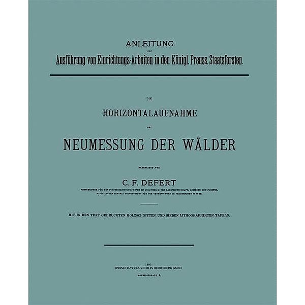 Die Horizontalaufnahme bei Neumessung der Wälder, C. F. Defert