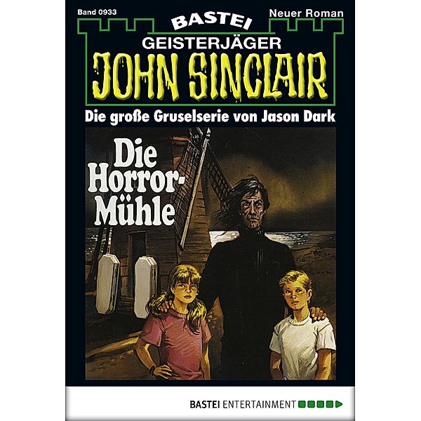 Die Horror-Mühle (2. Teil) / John Sinclair Bd.933, Jason Dark