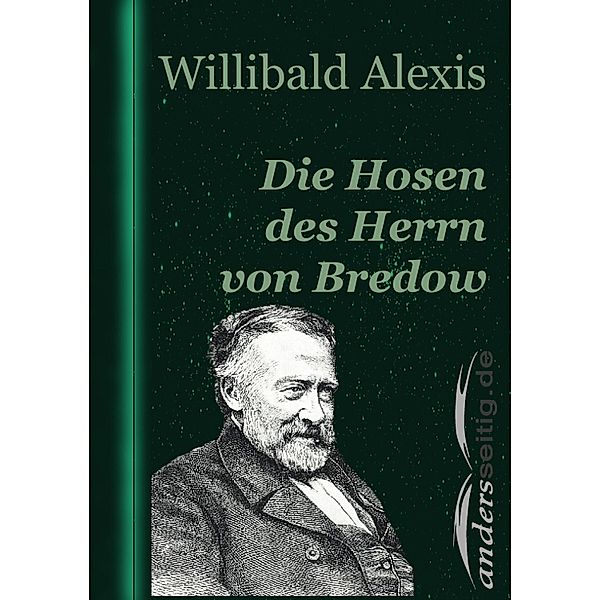 Die Hosen des Herrn von Bredow, Willibald Alexis