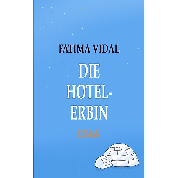 Die Hotelerbin, Fatima Vidal